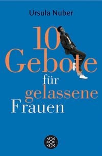 Produktbild: 10 Gebote f&uuml;r gelassene Frauen