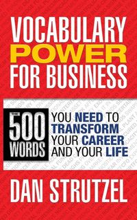 Produktbild: Vocabulary Power for Business: 500 Words You Need to Transform Your Career and Your Life