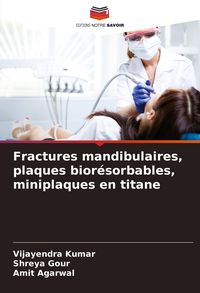 Produktbild: Fractures mandibulaires, plaques bior&eacute;sorbables, miniplaques en titane