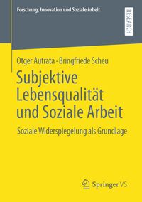 Produktbild: Subjektive Lebensqualit&auml;t und Soziale Arbeit