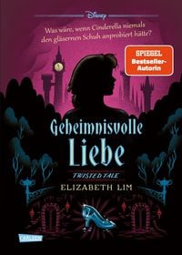 Produktbild: Disney. Twisted Tales: Geheimnisvolle Liebe (Cinderella)