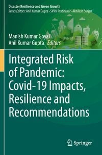 Produktbild: Integrated Risk of Pandemic: Covid-19 Impacts, Resilience and Recommendations