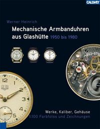 Bild vom Artikel Mechanische Armbanduhren aus Glashütte vom Autor Werner Heinrich