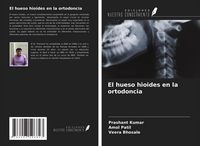 Produktbild: El hueso hioides en la ortodoncia