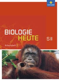 Produktbild: Biologie heute 2. Arbeitsheft Sekundarstufe 2. Allgemeine Ausgabe