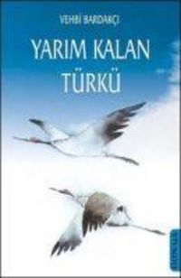 Produktbild: Yarim Kalan T&uuml;rk&uuml;