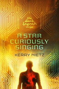 Produktbild: A Star Curiously Singing (DarkTrench Saga, #1)