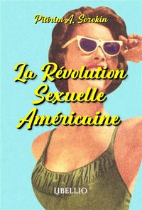 Produktbild: La R&eacute;volution Sexuelle Am&eacute;ricaine