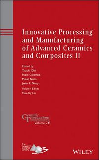 Produktbild: Innovative Processing and Manufacturing of Advanced Ceramics and Composites II
