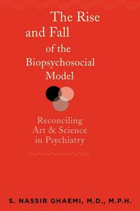 Produktbild: The Rise and Fall of the Biopsychosocial Model