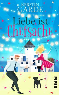 Bild vom Artikel Liebe ist Chefsache vom Autor Kerstin Garde