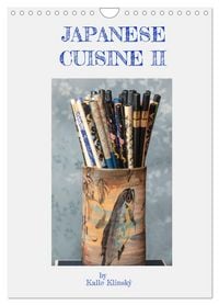 Produktbild: Japanese Cuisine II (Wandkalender 2026 DIN A4 hoch), CALVENDO Monatskalender