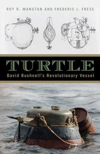 Produktbild: Turtle: David Bushnell's Revolutionary Vessel