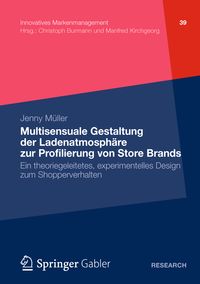 Produktbild: Multisensuale Gestaltung der Ladenatmosph&auml;re zur Profilierung von Store Brands