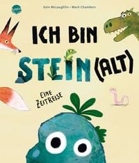Produktbild: Ich bin Stein(alt). Eine Zeitreise