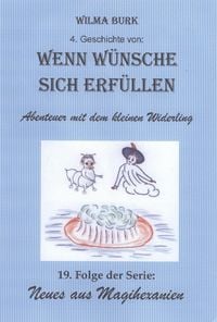 Produktbild: Wenn W&uuml;nsche sich erf&uuml;llen 4. Geschichte