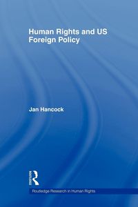 Produktbild: Human Rights and US Foreign Policy