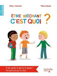 Produktbild: Etre m&eacute;chant c'est quoi ?