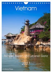 Produktbild: Vietnam - Natur,Tempel, Tropen, und urbaner Glanz (Wandkalender 2027 DIN A4 hoch), CALVENDO Monatskalender
