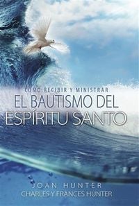 Produktbild: Como Ministrar Y Recibir El Bautismo Del Espiritu Santo