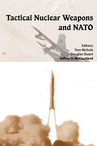 Produktbild: Tactical Nuclear Weapons and NATO
