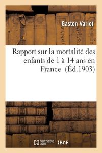 Produktbild: Rapport sur la mortalit&eacute; des enfants de 1 &agrave; 14 ans en France