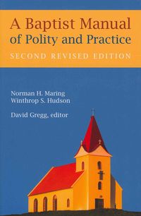 Produktbild: A Baptist Manual of Polity and Practice