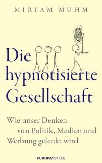 Produktbild: Die hypnotisierte Gesellschaft