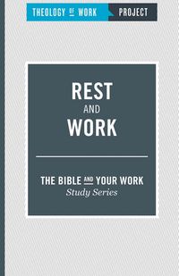 Produktbild: Rest and Work [The Bible and Your Work Study Series]