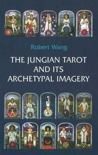Produktbild: The Jungian Tarot and Its Archetypal Imagery
