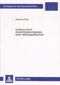 Produktbild: Untreue durch Aufsichtsratsmitglieder einer Aktiengesellschaft