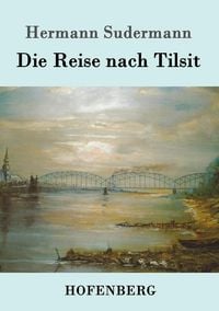 Produktbild: Die Reise nach Tilsit