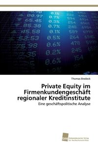 Bild vom Artikel Private Equity im Firmenkundengeschäft regionaler Kreditinstitute vom Autor Thomas Bredeck