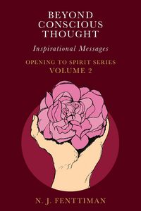 Produktbild: Beyond Conscious Thought (Opening to Spirit Series, #2)