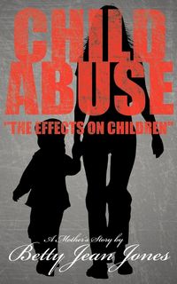 Produktbild: Child Abuse the Effects on Children