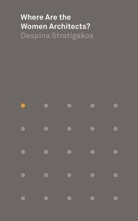 Produktbild: Where Are the Women Architects?