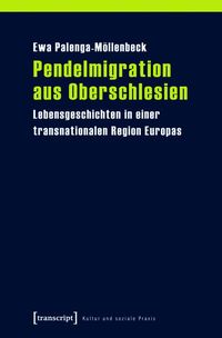 Bild vom Artikel Pendelmigration aus Oberschlesien vom Autor Ewa Palenga-Möllenbeck