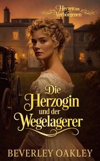 Produktbild: Die Herzogin und der Wegelagerer