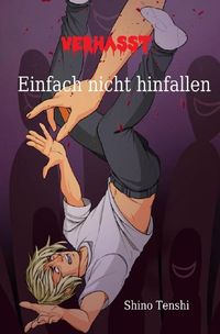 Produktbild: Verhasst / Einfach nicht hinfallen