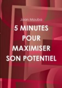 Produktbild: 5 minutes pour maximiser son