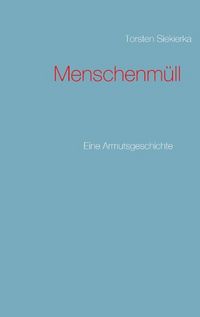 Produktbild: Siekierka, T: Menschenm&uuml;ll