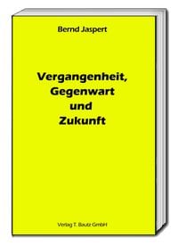 Produktbild: Vergangenheit, Gegenwart und Zukunft