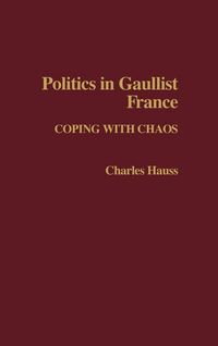 Produktbild: Politics in Gaullist France