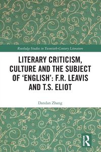 Produktbild: Literary Criticism, Culture and the Subject of 'English'