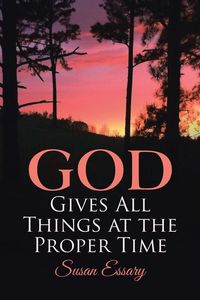 Produktbild: God Gives All Things at the Proper Time