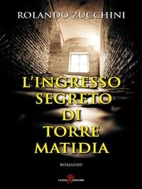Produktbild: L'ingresso segreto di Torre Matidia