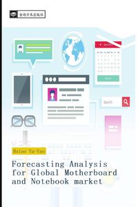 Produktbild: Forecasting Analysis for Global Motherboard and Notebook market