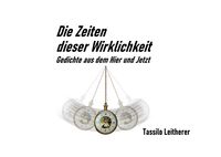 Produktbild: Die Zeiten dieser Wirklichkeit - Gedichte