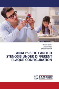 Produktbild: Analysis Of Carotid Stenosis Under Different Plaque Configuration