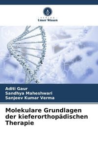 Produktbild: Molekulare Grundlagen der kieferorthop&auml;dischen Therapie